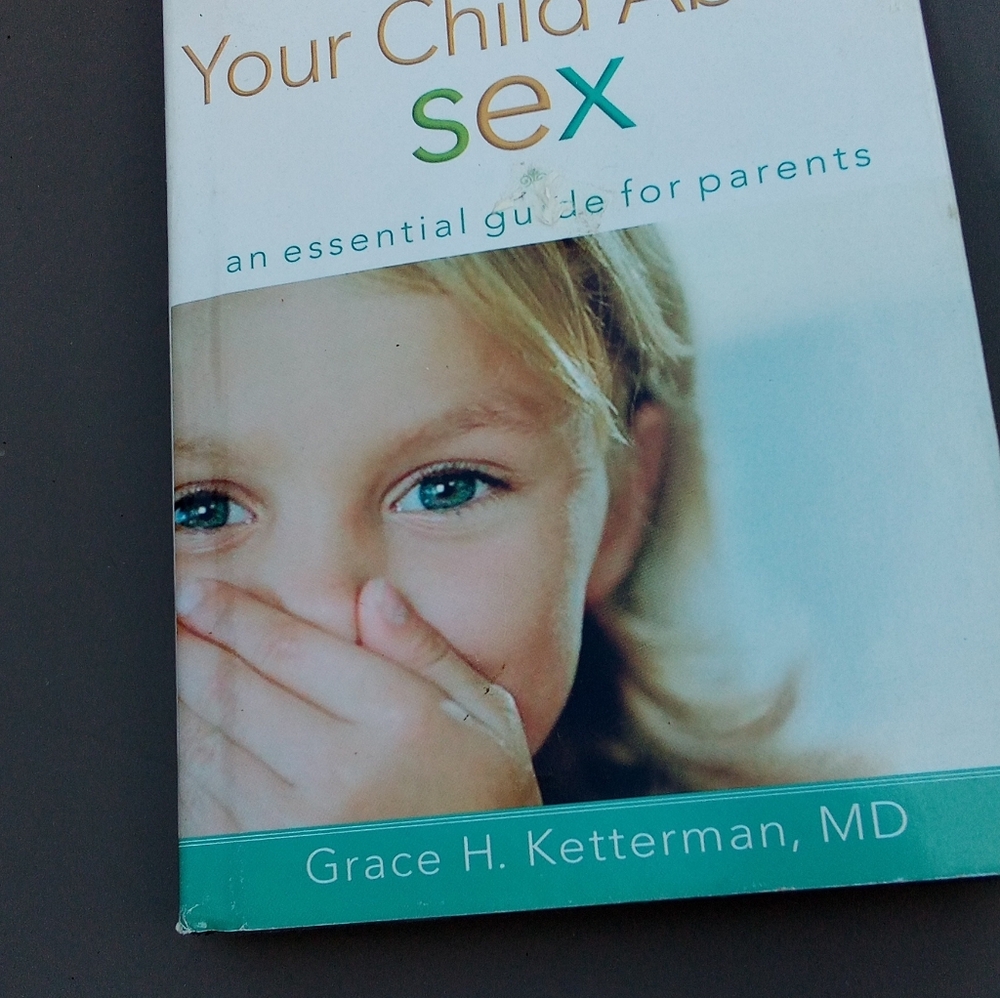 Teaching your child about sex book by H. Ketterman Md